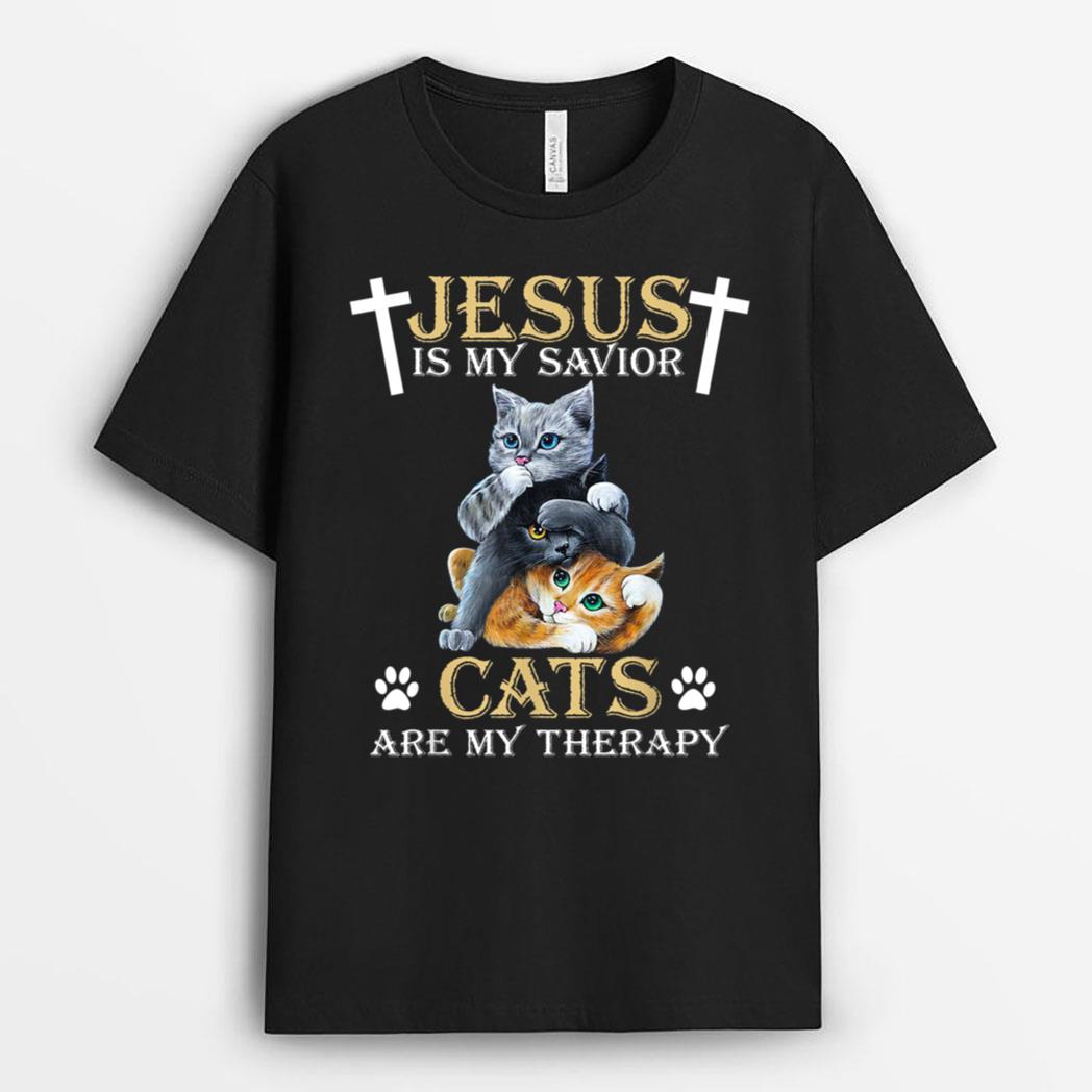 Jesus Is Savior Cats Are My Therapy Christian Funny Cat T-Shirt