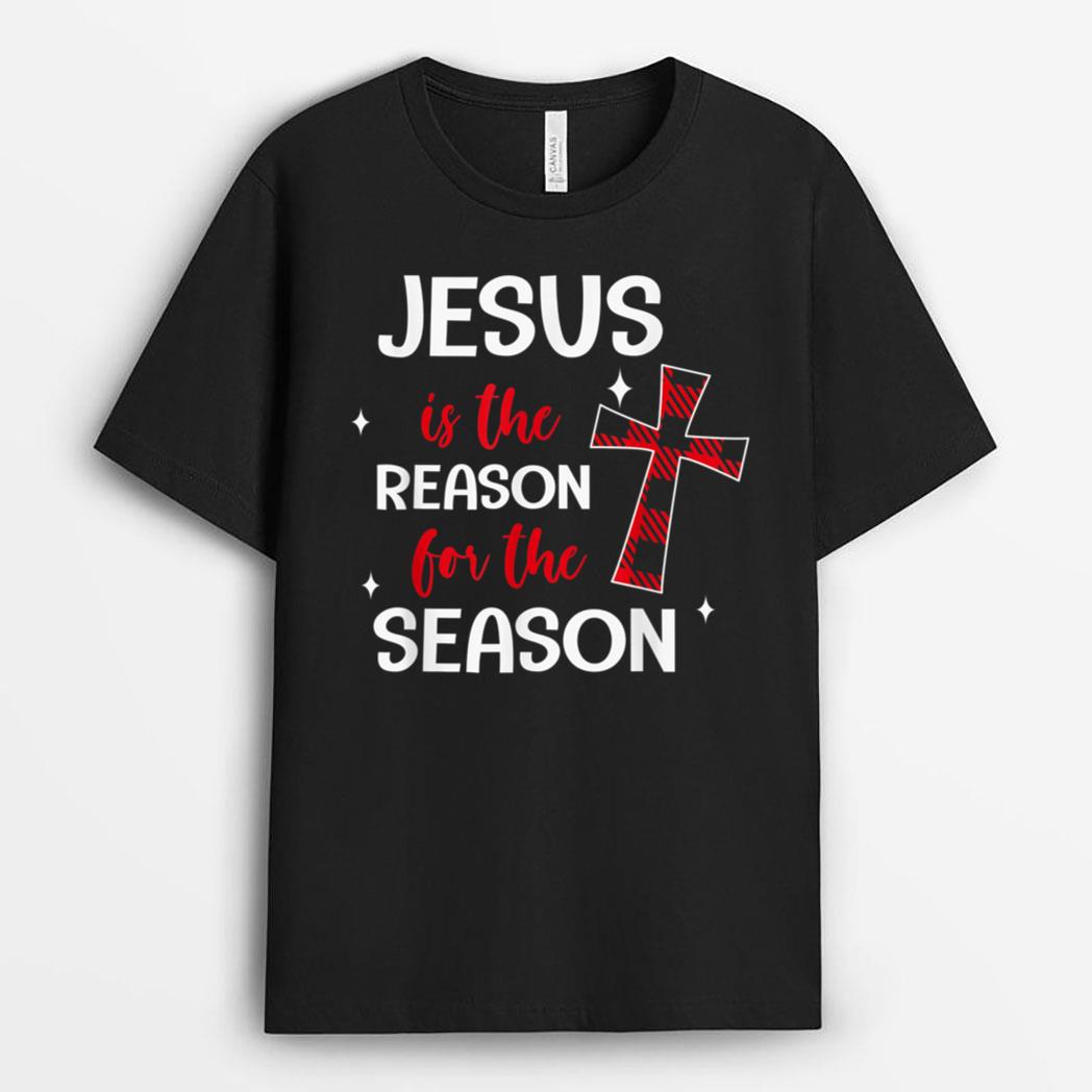 Jesus Is The Reason For The Season Religious Christmas T-Shirt