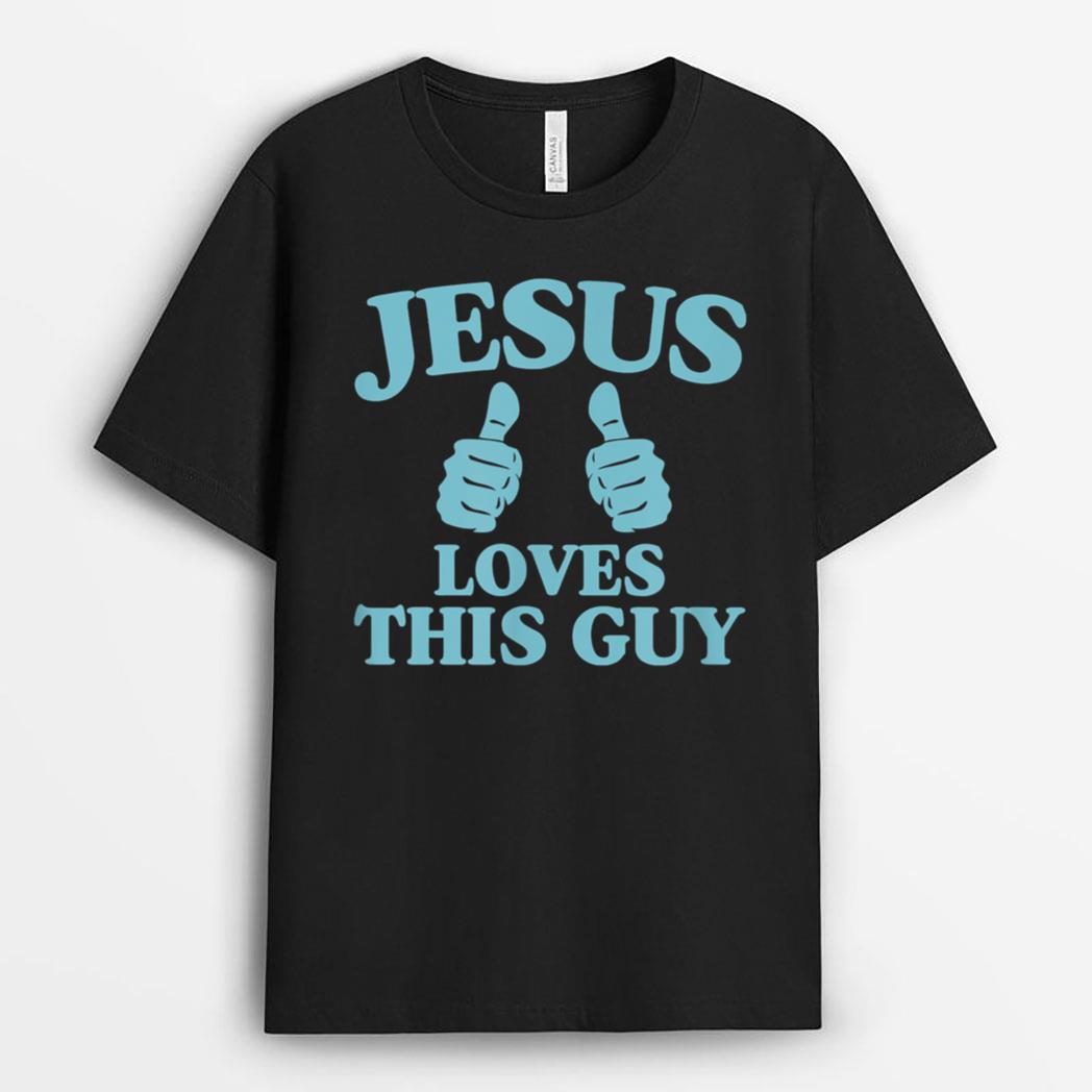 Jesus Loves This Guy Trendy Funny Christian Two Thumbs T-Shirt