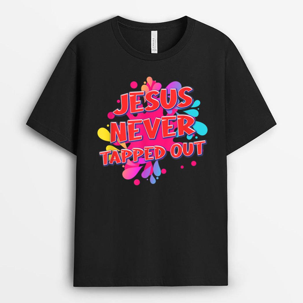 Jesus Never Tapped Out Novelty Funny T-Shirt
