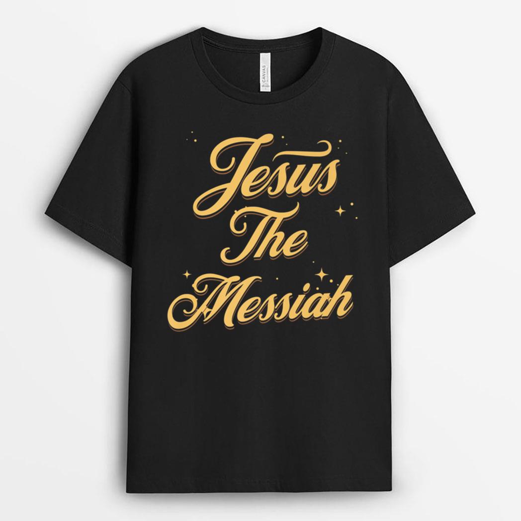 Jesus The Messiah T-Shirt