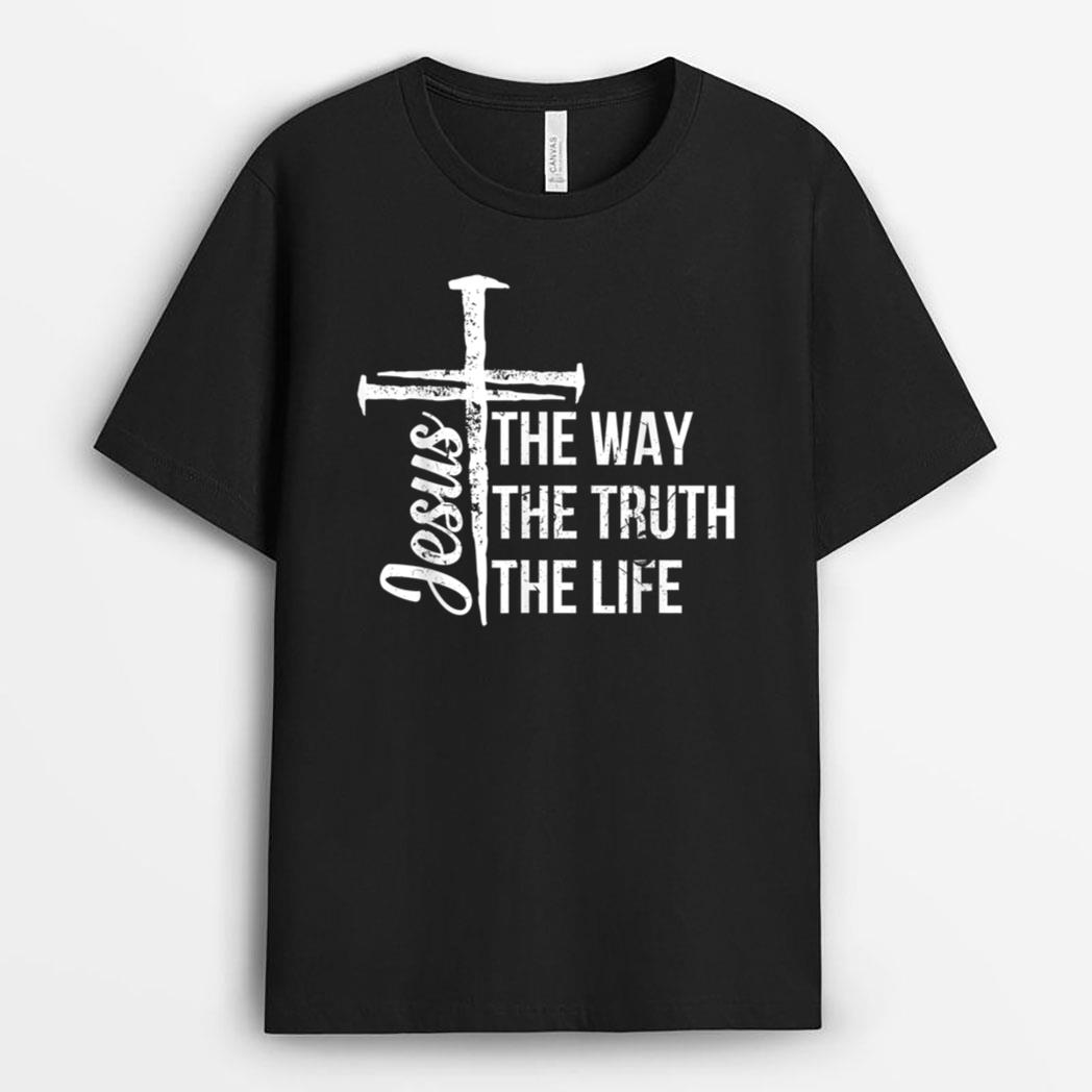 Jesus The Way The Truth The Life Christian Faith Women Kids T-Shirt