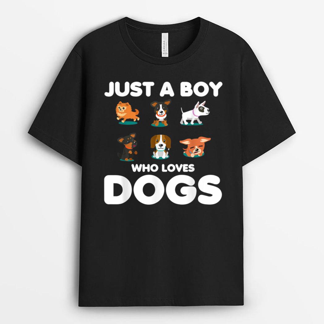 Just A Boy Who Loves Dogs  Funny Puppy Dog T-Shirt