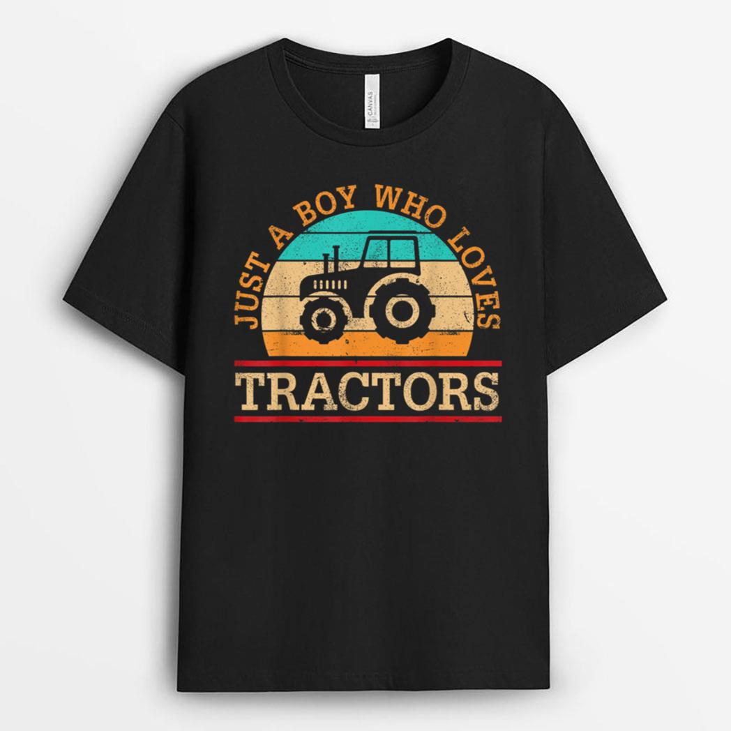 Just A Boy Who Loves Tractors Farmer Farm Family Birthday T-Shirt