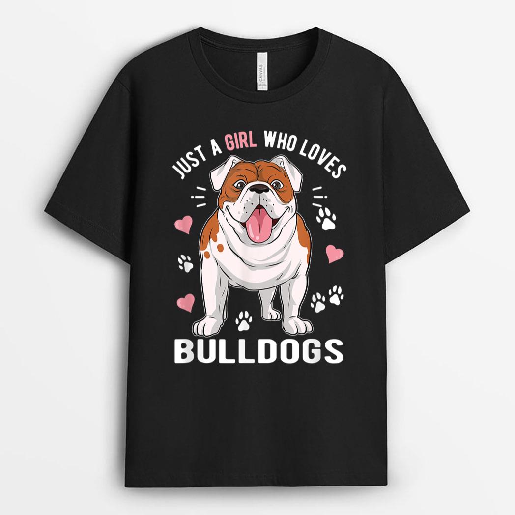 Just A Girl Who Loves Bulldogs T-Shirt