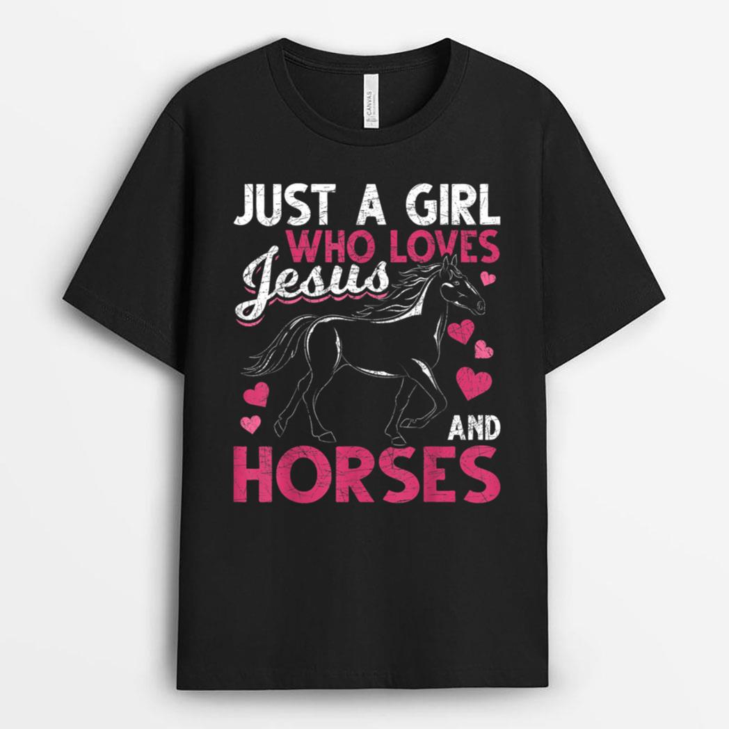 Just A Girl Who Loves Jesus And Horses Christ Devo Horse T-Shirt