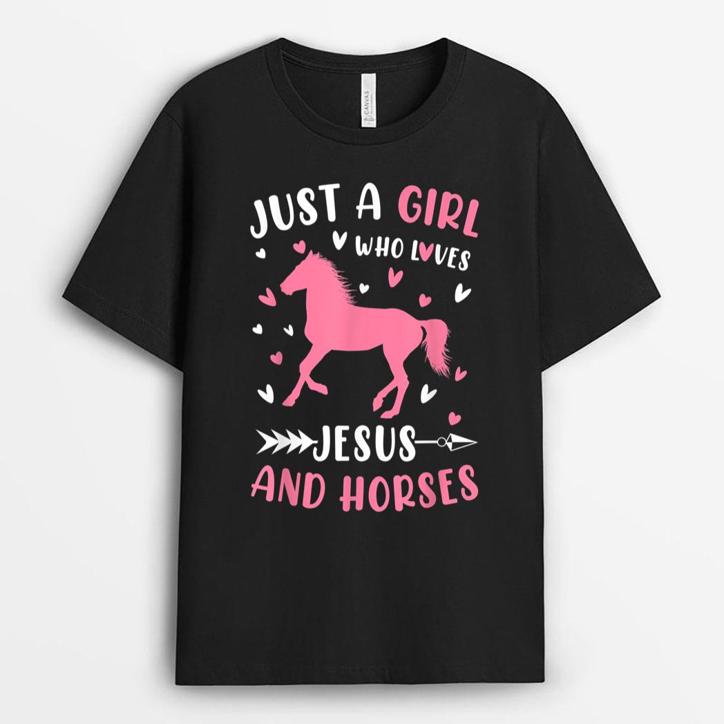 Just A Girl Who Loves Jesus And Horses Funny Gift Girl T-Shirt