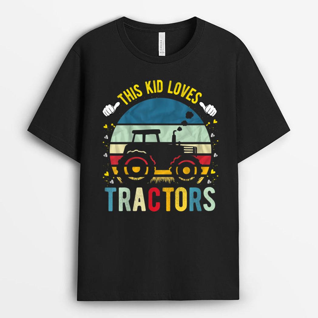 Kids This Kid Loves Tractors Farmer Tractor T-Shirt