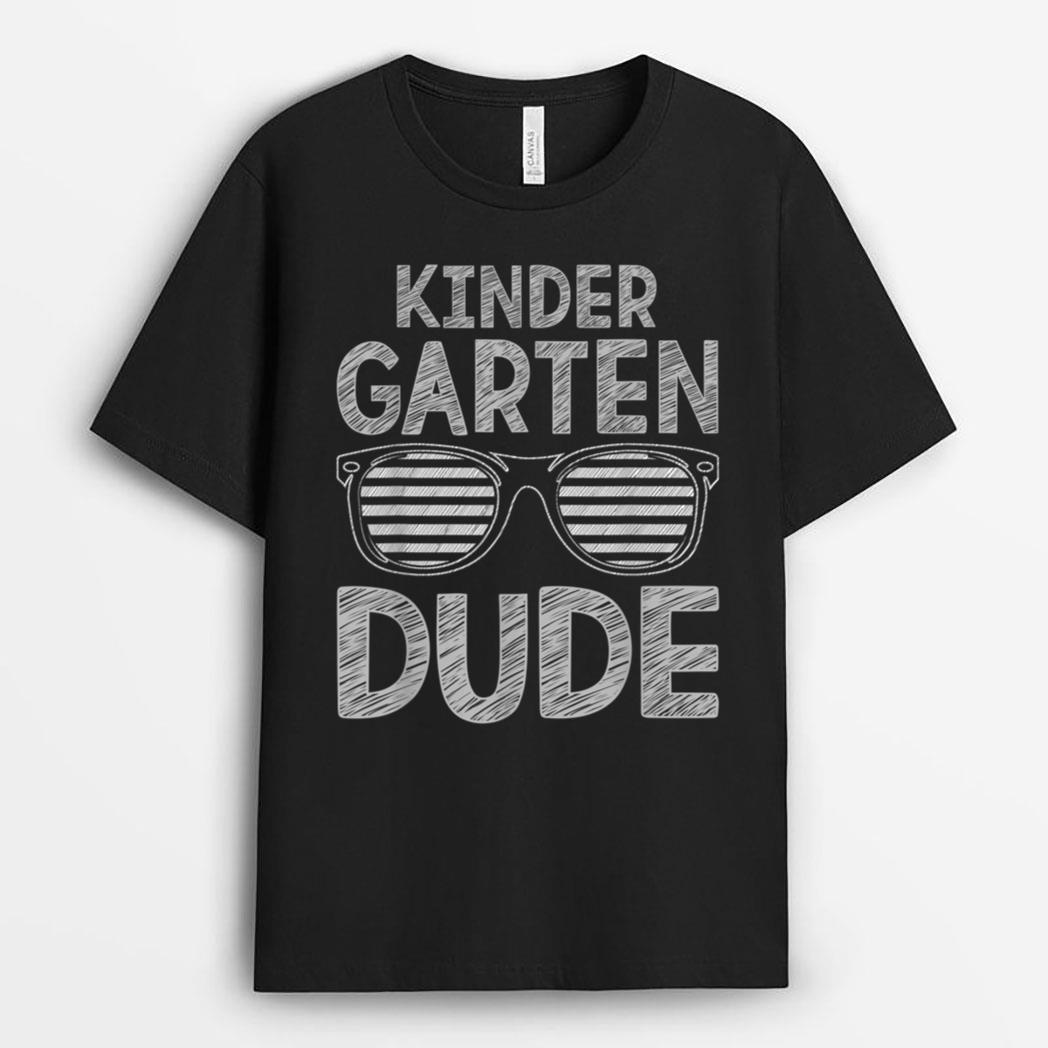 Kindergarten Dude Teachers Students First Day Back To School T-Shirt