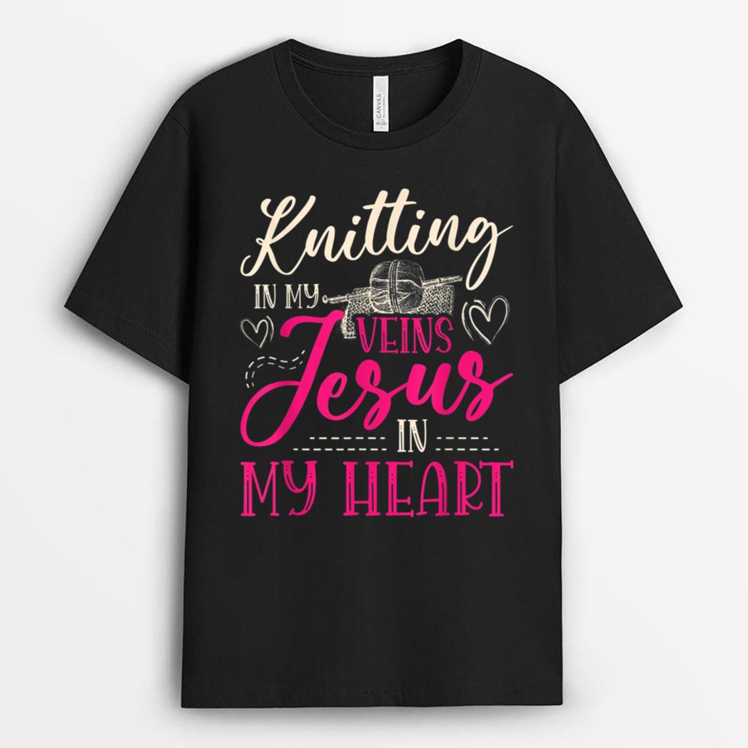Knitting in my veins Jesus in my heart quilting Sewing T-Shirt