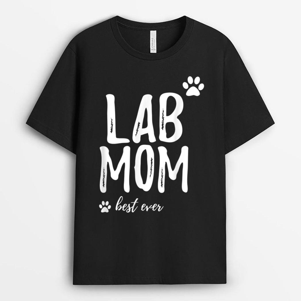 Lab Mom  Funny Gift for Labrador Dog Mom Dog Gifts T-Shirt