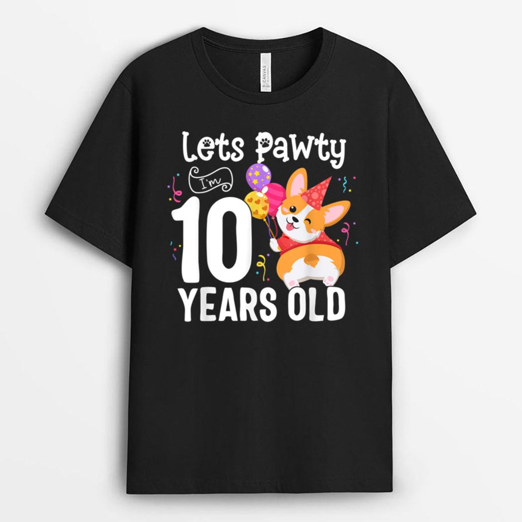 Lets Pawty I'm 10 Year Old Corgi Dog Lover 10th Birthday Kid T-Shirt