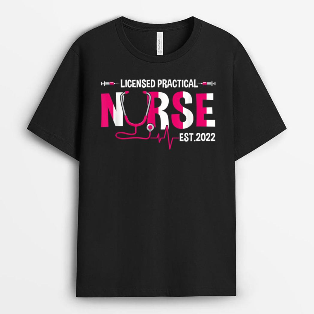 Licensed Practical Nurse Est 2022 LPN LVN Grad Student T-Shirt