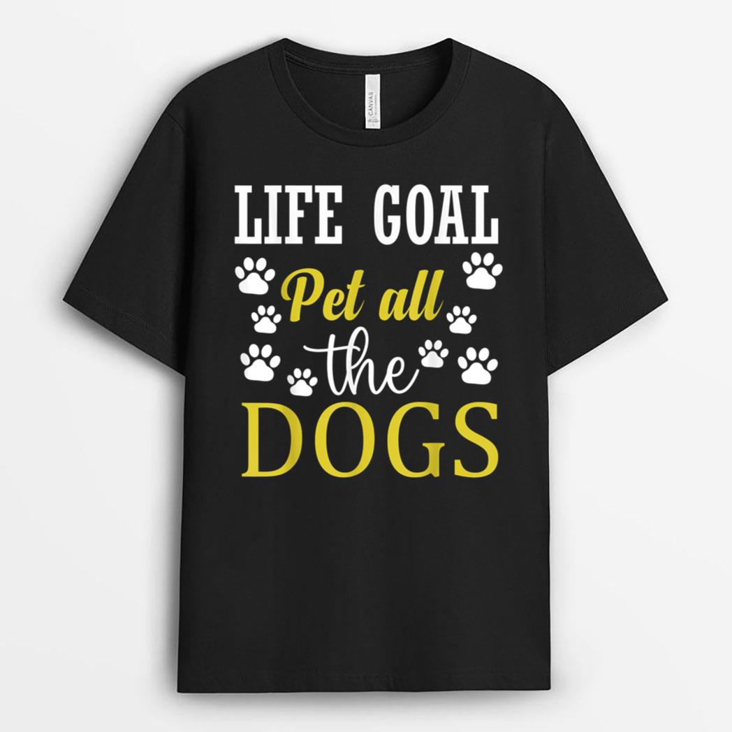 Life Goal Pet All The Dogs Footprint Contest T-Shirt