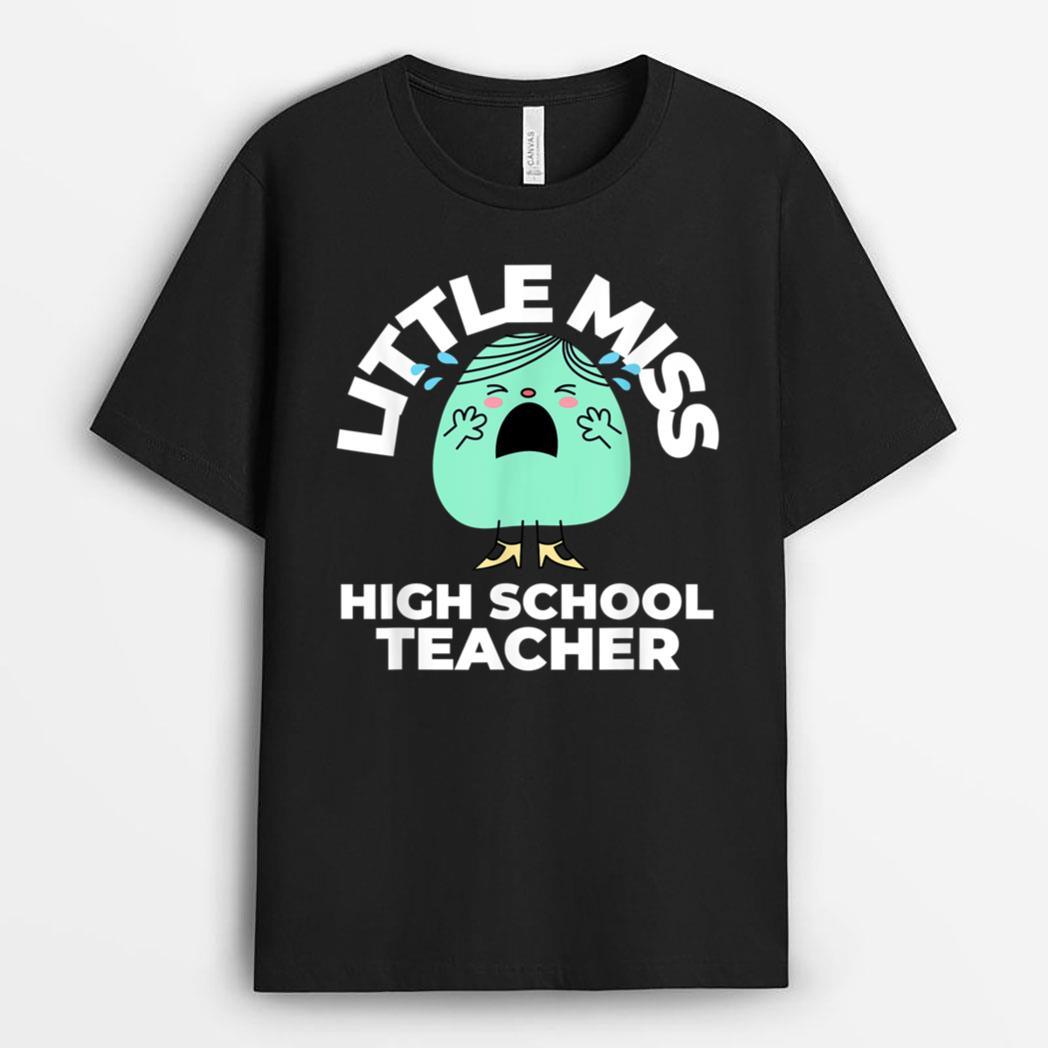 Little Miss High School Teacher First Day Back to School T-Shirt