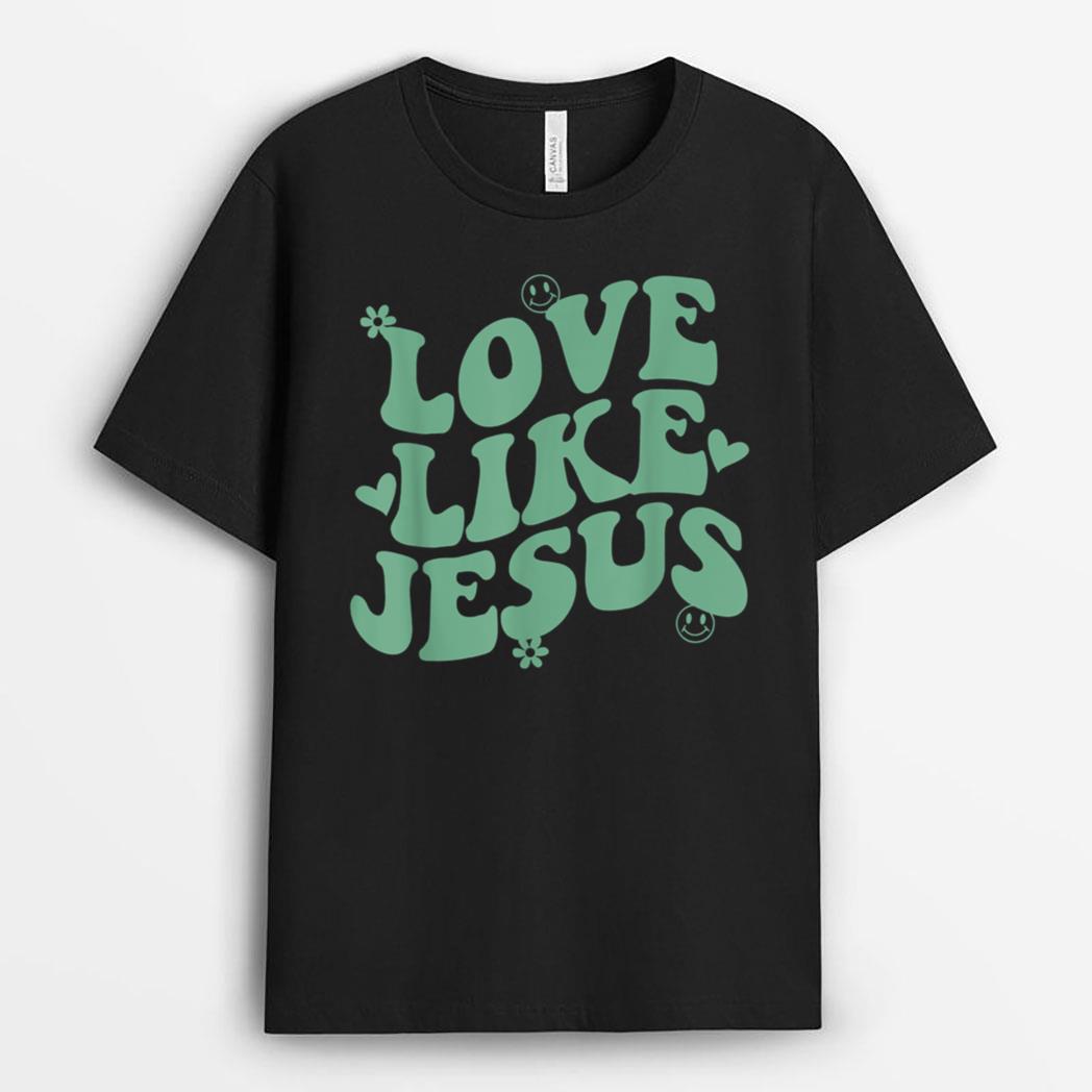 Love Like Jesus Positive Catholic Preppy Retro Christian T-Shirt