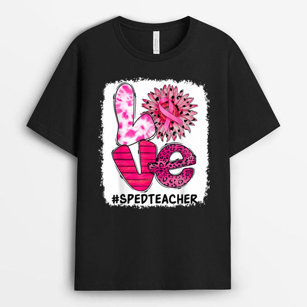 Love Special Education SPED Teacher Breast Cancer Awareness T-Shirt