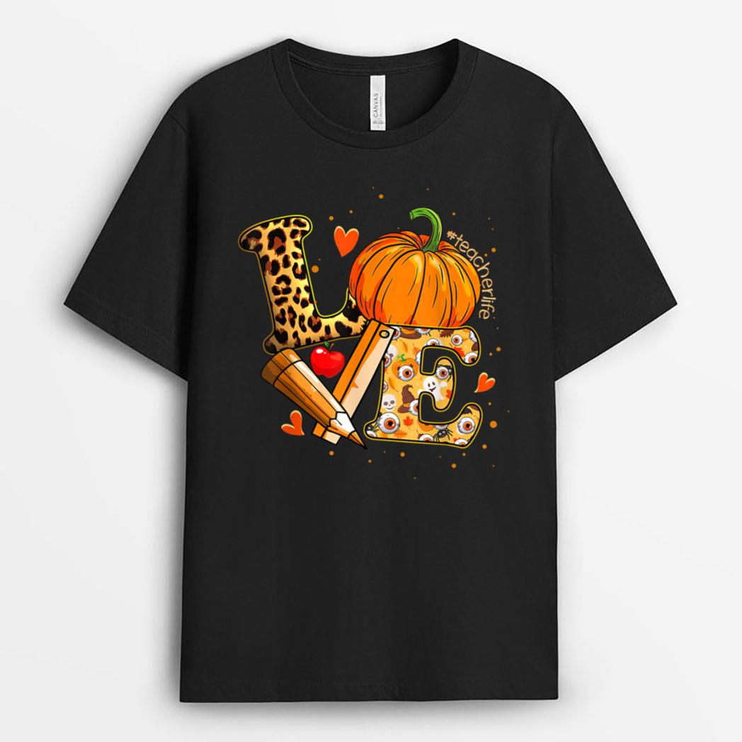 LOVE Teacher Life Apple Pencil Leopard Pumpkin Halloween T-Shirt