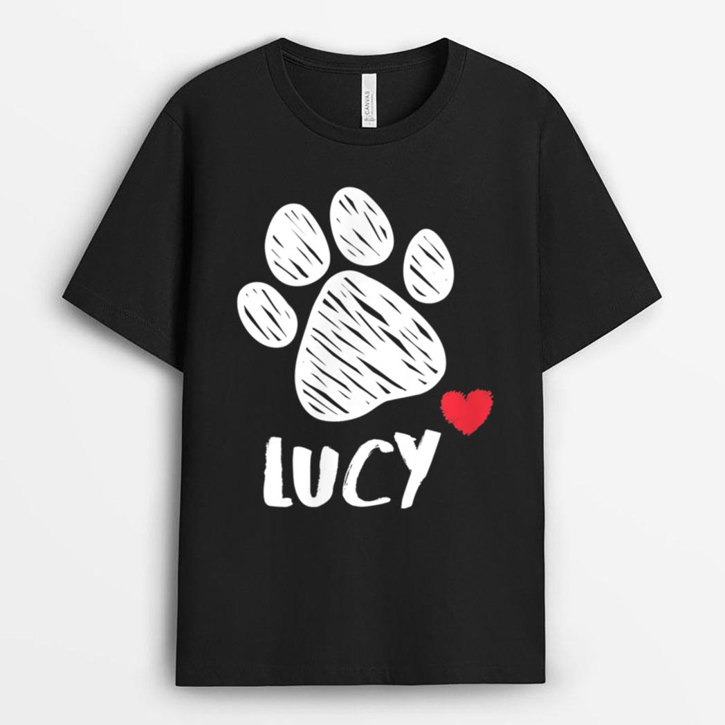 Lucy My Dog Lucy I love My Dog Lucy Puppy Love Dog Lover T-Shirt