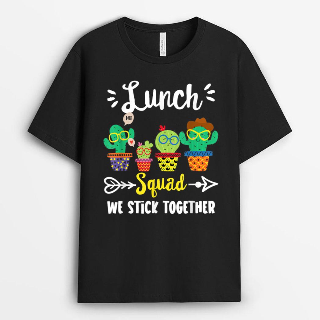Lunch Squad, Funny School Cactus Team Lunch Teacher Crew T-Shirt