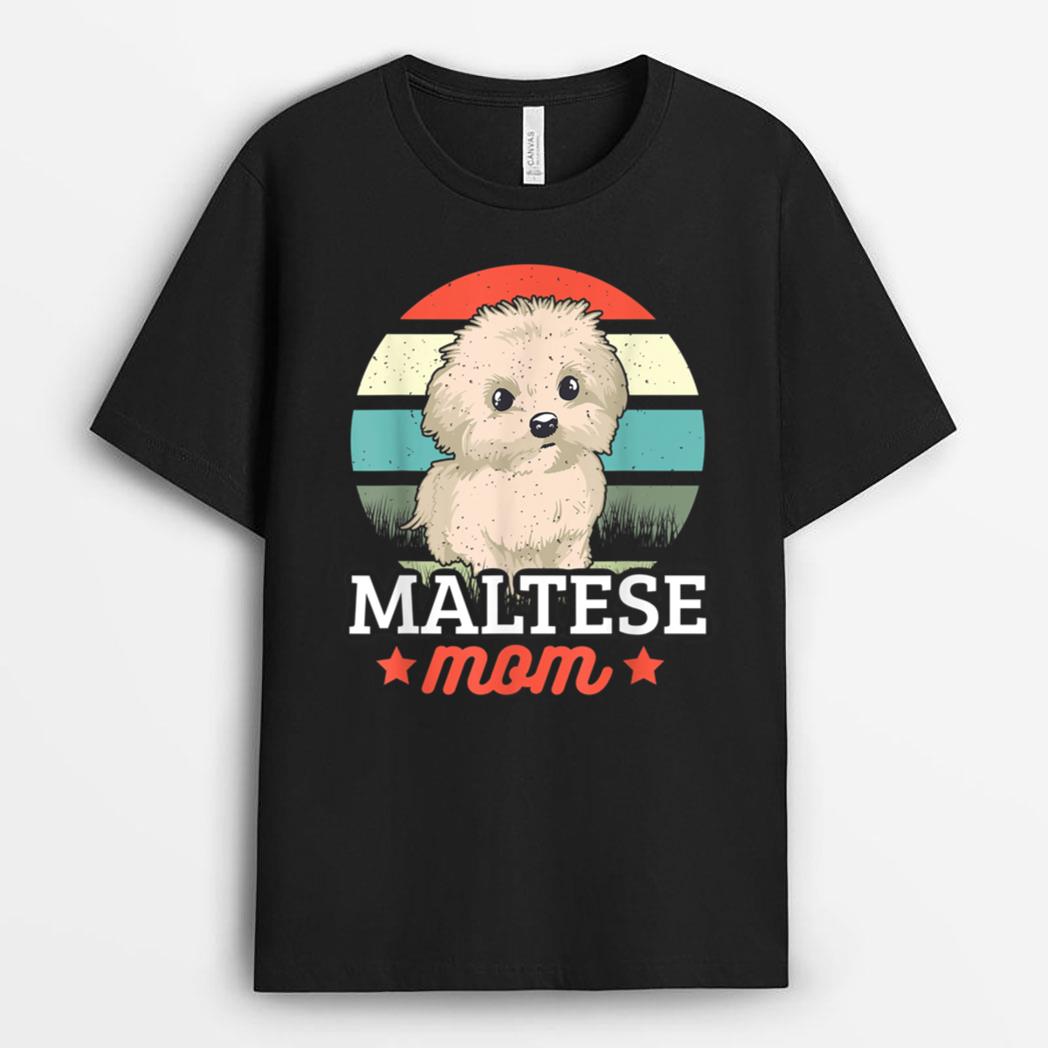 Maltese Mom For Dog Lover T-Shirt